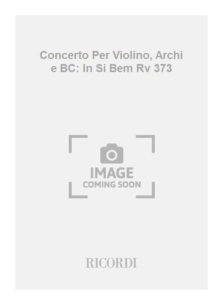 Concerti Per Vl., Archi E B.C.: In Si Bem.